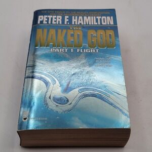 Peter F. Hamilton The Naked God Part 1 Flight Paperback 1st Printing Good